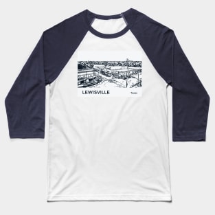 Lewisville Texas Baseball T-Shirt